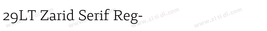 29LT Zarid Serif Reg字体转换 29LT Zarid Serif Reg字体转换